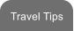 Travel Tips