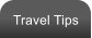 Travel Tips